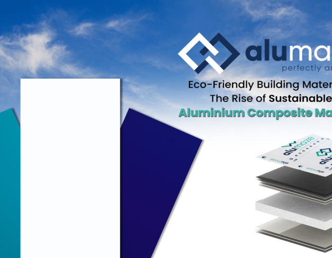 Eco-Friendly Building Materials: The Rise of Sustainable Aluminium Composite Material