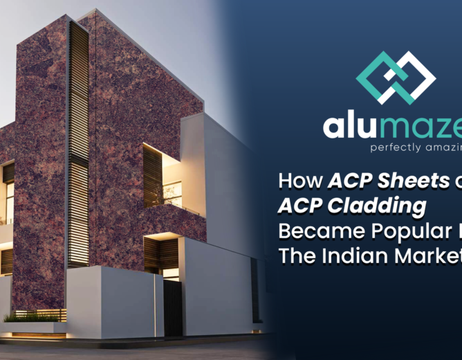 How ACP Sheets and ACP Cladding Became Popular In The Indian Market 2024?