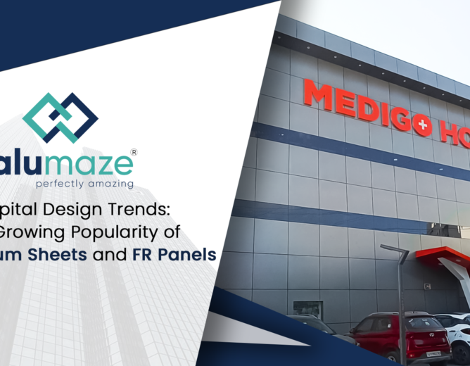 Hospital Design Trends: The Growing Popularity of Aluminium Sheets and FR Panels